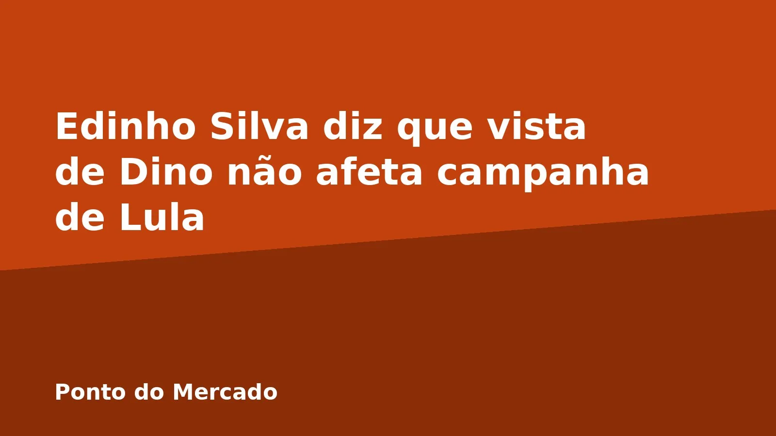 Edinho Silva diz que vista de Dino não afeta campanha de Lula