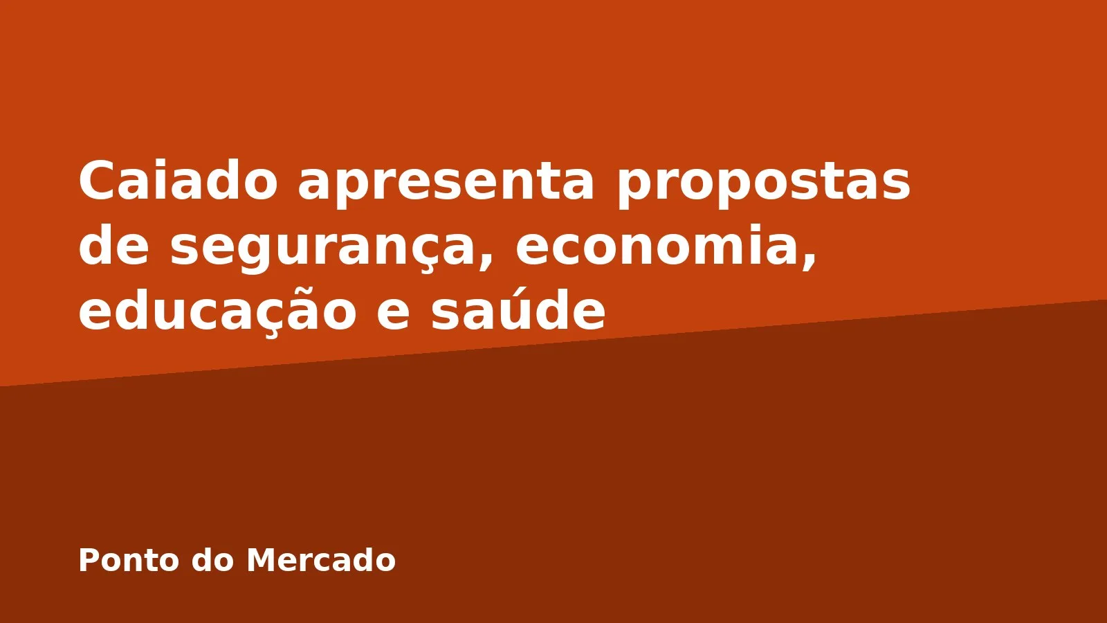 Caiado apresenta propostas de segurança, economia, educação e saúde
