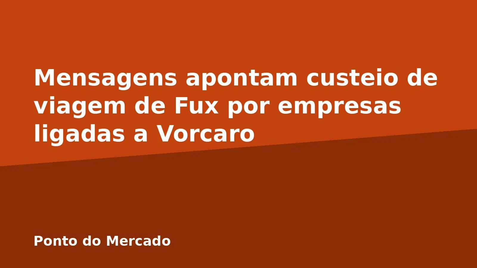 Mensagens apontam custeio de viagem de Fux por empresas ligadas a Vorcaro