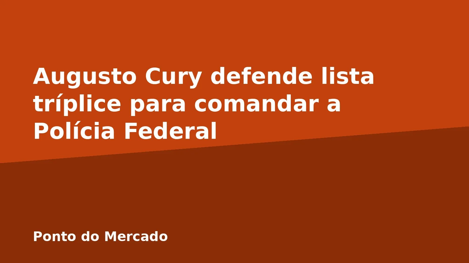 Augusto Cury defende lista tríplice para comandar a Polícia Federal
