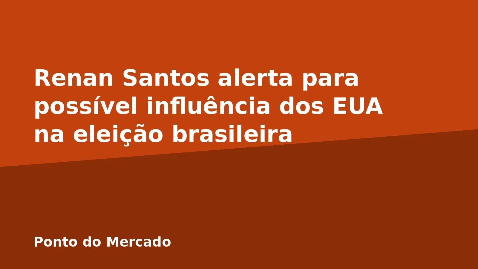 Renan Santos alerta para possível influência dos EUA na eleição brasileira