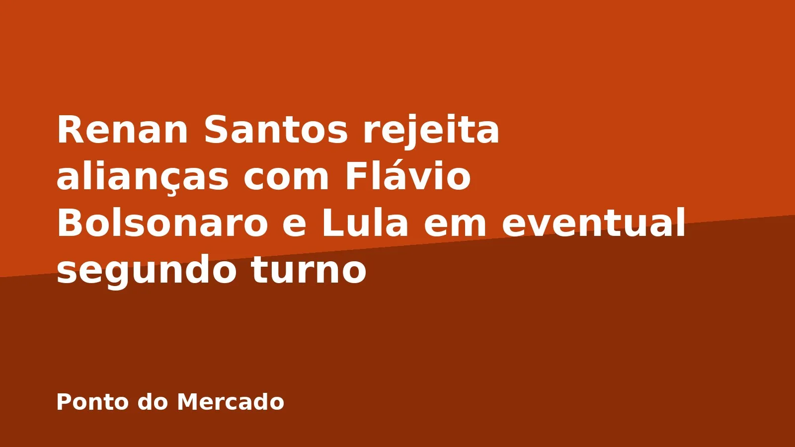 Renan Santos rejeita alianças com Flávio Bolsonaro e Lula em eventual segundo turno